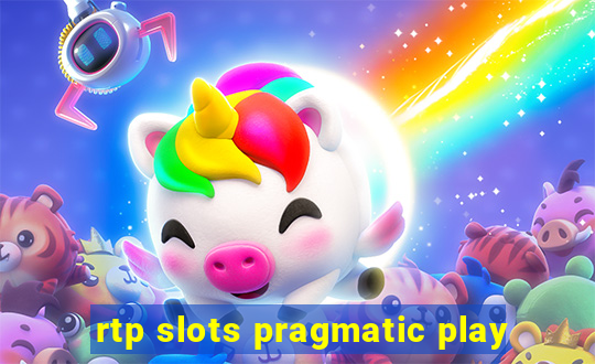 rtp slots pragmatic play